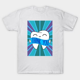 Thank You Illustration - Tooth - for Dentists, Hygienists, Dental Assistants, Dental Students and anyone who loves teeth by Happimola T-Shirt